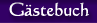 Zum Gästebuch