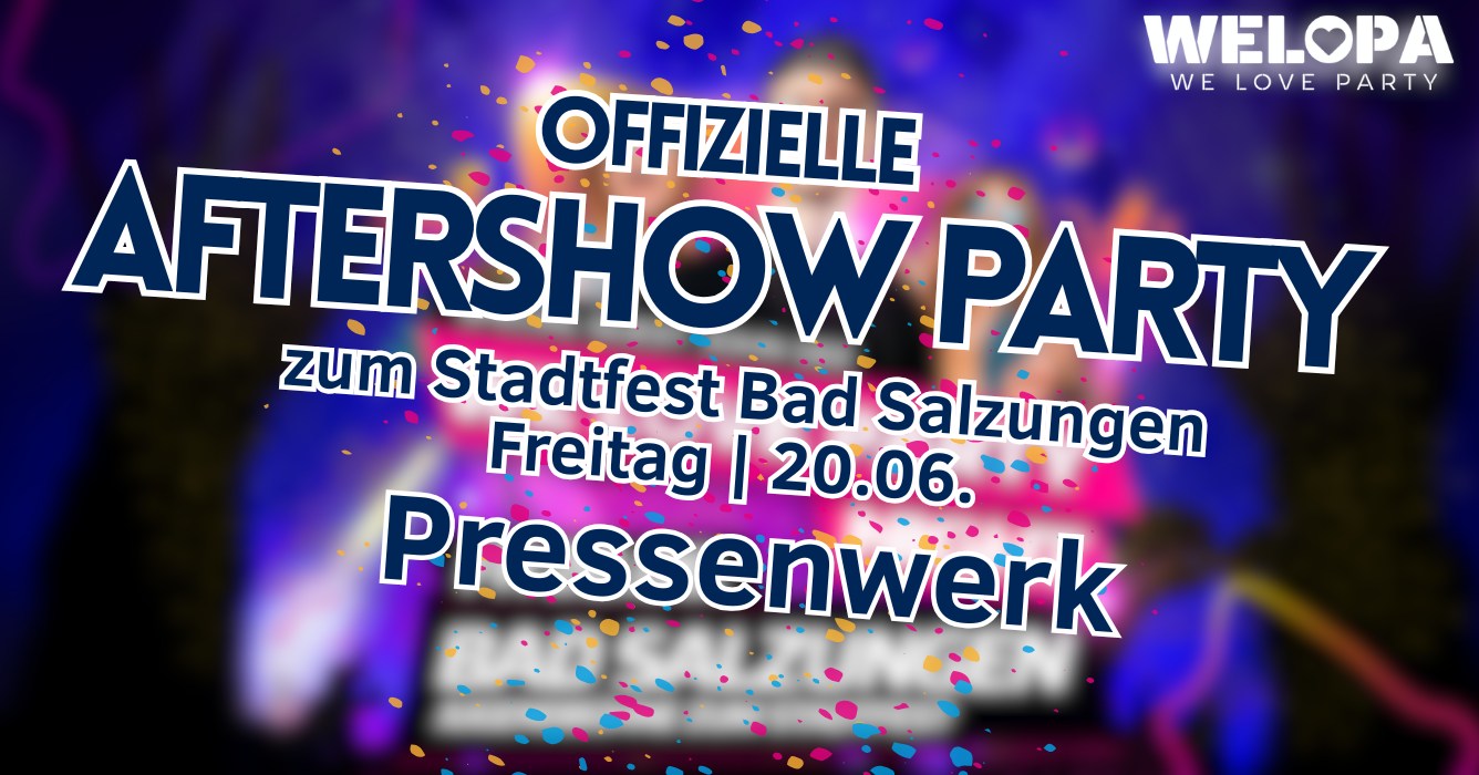 Stadtfest Aftershow-Party