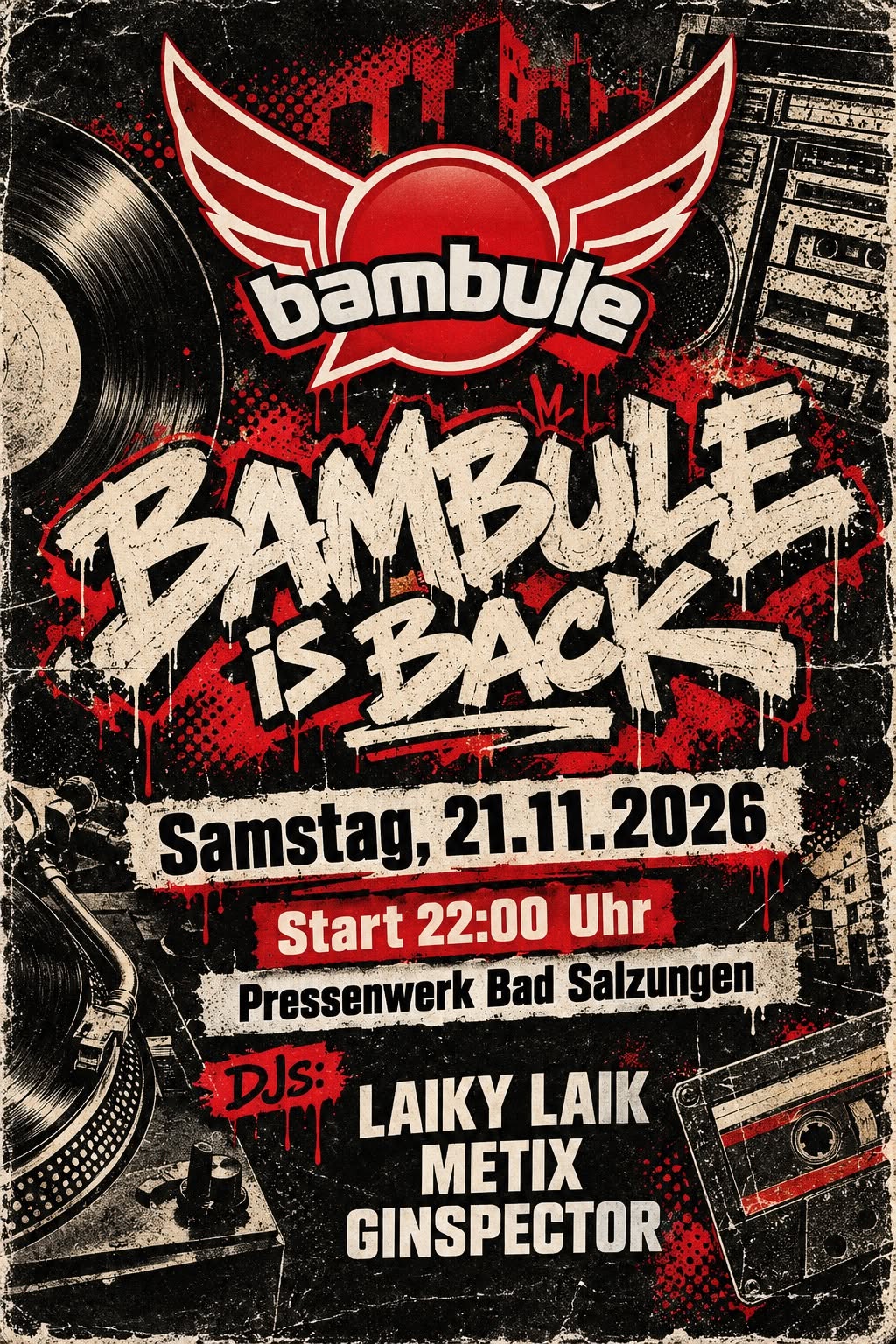 BAMBULE IS BACK! mit Laiky Laik/Metix/Ginspector